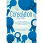 Consolation("Bullying"): How I Went from Begging, Please Don't Take "All" of My Lunch Money to Daring Anyone to Touch (Lay Hands On) "Some" of - Hardcover