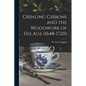 Grinling Gibbons and the Woodwork of His Age (1648-1720) - Paperback