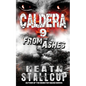 Caldera 9: From The Ashes - Paperback