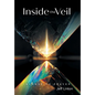 Inside the Veil: Incense to Prayer - Hardcover