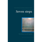 Seven steps: Becoming yourself (again) - Paperback
