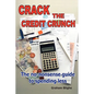 Crack The Credit Crunch - Paperback