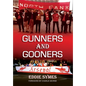 Gunners And Gooners - Hardcover