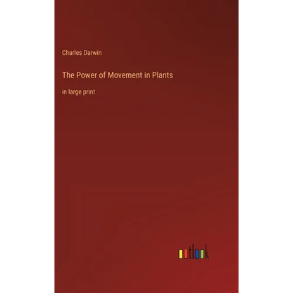 The Power of Movement in Plants: in large print - Hardcover