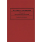 Maxwell Anderson: A Research and Production Sourcebook - Hardcover