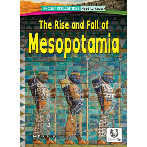 The Rise and Fall of Mesopotamia - Library Binding