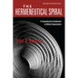 The Hermeneutical Spiral: A Comprehensive Introduction to Biblical Interpretation - Paperback