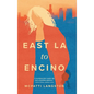 East LA to Encino - Hardcover