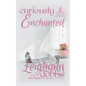 Curiously Enchanted - Paperback