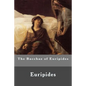 The Bacchae of Euripides - Paperback