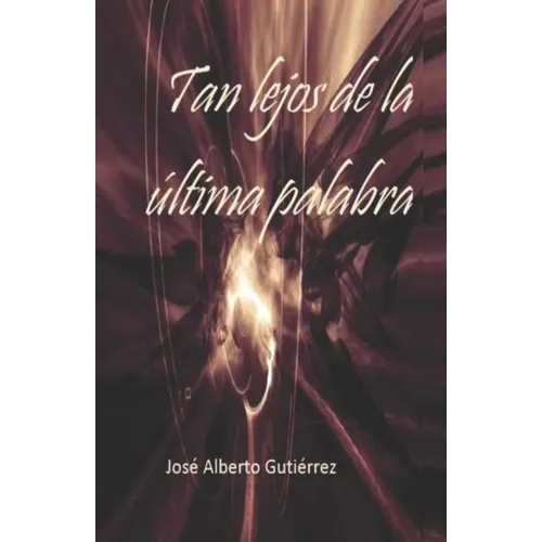 Tan lejos de la última palabra - Paperback