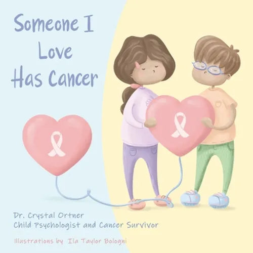 Someone I Love Has Cancer - Paperback
