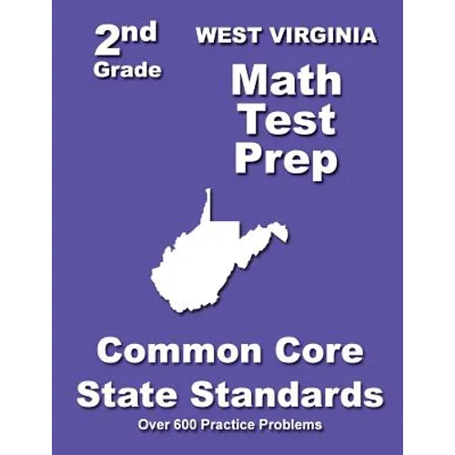 West Virginia 2nd Grade Math Test Prep: Common Core State Standards - Paperback
