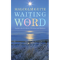 Waiting on the Word: A poem a day for Advent, Christmas and Epiphany - Hardcover
