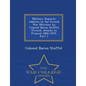 Military Reports: Address to the French War Minister by Colonel Baron Stoffel (French Attache in Prussia) 1866-1870, Part 1 - War College Series - Paperback