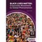 Black Lives Matter: Grassroots Movement to Global Phenomenon - Hardcover