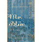 Mr. Blue - Hardcover
