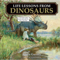Life Lessons from Dinosaurs - Hardcover