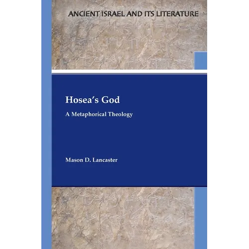 Hosea's God: A Metaphorical Theology - Paperback