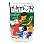 Humor for a Teacher's Heart: Stories, Quips, and Quotes to Lift the Heart - Paperback