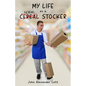My Life as a Serial Stocker - Paperback