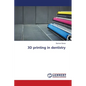 3D printing in dentistry - Paperback