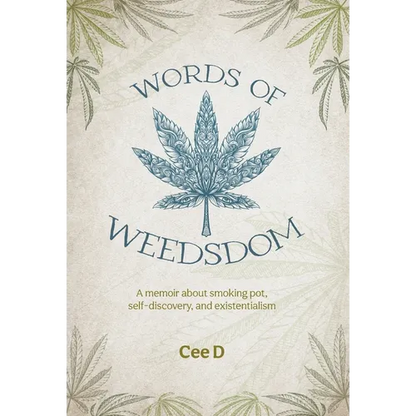 Words of Weedsdom: A memoir about smoking pot, self-discovery, and existentialism - Hardcover
