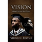 Vision: Going To The Next Level - Hardcover
