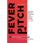Fever Pitch: A Novel About Selling Your Vision, Raising Venture Capital, and Launching Your Startup - Paperback