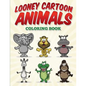 Looney Cartoon Animals Coloring Book - Paperback