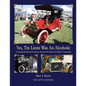 Yes, Tin Lizzie Was An Alcoholic: Correcting Bad Revisionist History About Ford's Multi-Fuel Model T - Paperback