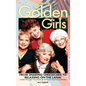 A Tribute to The Golden Girls (hardback): From Sharing Cheesecake to Relaxing on the Lanai - Hardcover