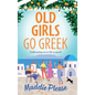 Old Girls Go Greek - Hardcover