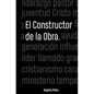 El constructor de la obra - Paperback