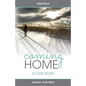 Coming Home: A Love Story - Paperback