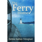 The Ferry Home - Paperback