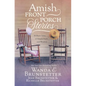 Amish Front Porch Stories: 18 Short Tales of Simple Faith and Wisdom - Paperback