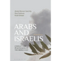 Arabs and Israelis: Conflict and Peacemaking in the Middle East - Paperback