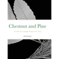 Chestnut and Pine: Civil War Era Campaign Furniture in St. Louis - Hardcover