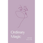 Ordinary Magic - Paperback