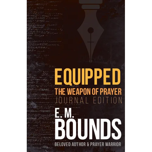 Equipped: The Weapon of Prayer (Journal Edition) - Paperback