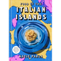Food of the Italian Islands: Recipes from the Sunbaked Beaches, Coastal Villages, and Rolling Hillsides of Sicily, Sardinia, and Beyond - Hardcover