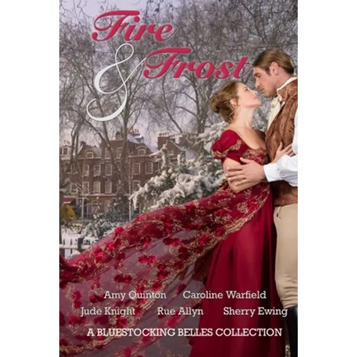 Fire & Frost: A Bluestocking Belles Collection - Paperback
