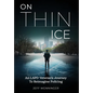 On Thin Ice: An LAPD Veteran's Journey to Reimagine Policing - Hardcover