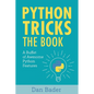 Python Tricks: A Buffet of Awesome Python Features - Paperback