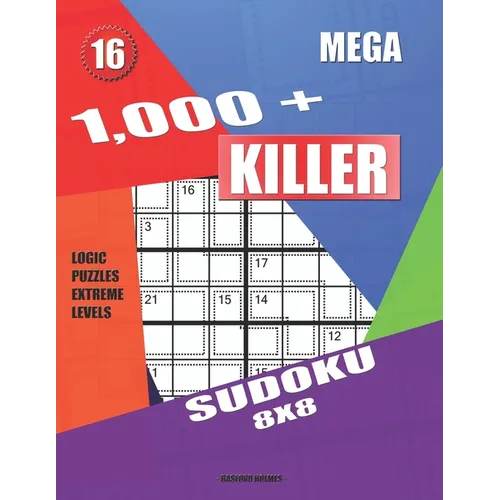 1,000 + Mega sudoku killer 8x8: Logic puzzles extreme levels - Paperback