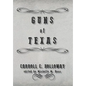 Guns of Texas - Hardcover