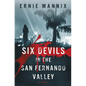 Six Devils In The San Fernando Valley - Paperback