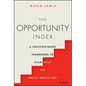 The Opportunity Index: A Solution-Based Framework to Dismantle the Racial Wealth Gap - Hardcover