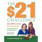 The $21 Challenge: Save $300 in a week! No coupons required! - Paperback